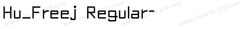 Hu_Freej Regular字体转换
